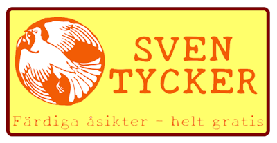 Sven Tycker - färdiga åsikter hetl gratis